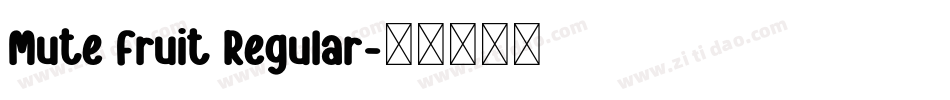 Mute Fruit Regular字体转换